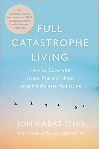Cover of Full Catastrophe Living